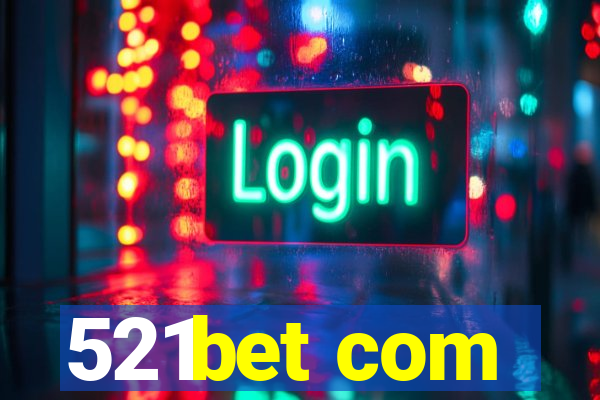 521bet com